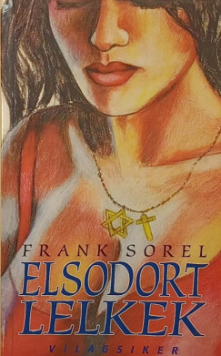Frank Sorel - Elsodort lelkek