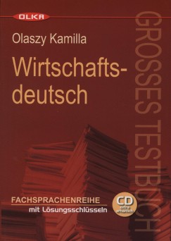 Olaszy Kamilla - Wirtschaftsdeutsch-grosses testbuch +(cd extra erhltlich)