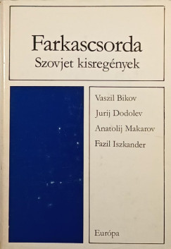 Vaszil Bikov - Jurij Dodolev - Fazil Iszkander - Anatolij Makarov - Farkascsorda