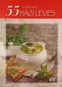 Halmos Mónika - 55 remek házi leves