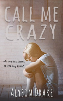 Alyson Drake - Call Me Crazy