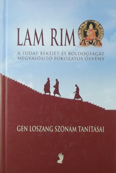 Gen Loszang Szönám - Lam Rim
