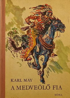 Karl May - A medve�l� fia