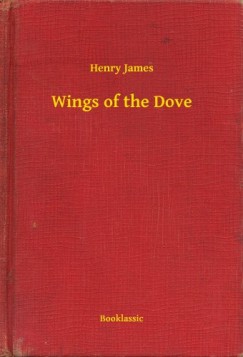 Henry James - Wings of the Dove