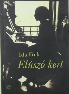 Ida Fink - Elsz kert