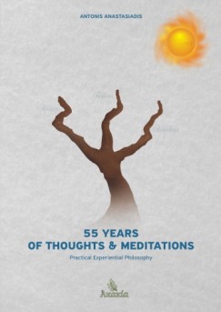 Anastasiadis Antonis - 55 Years of Thoughts & Meditations