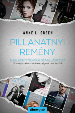 Anne L. Green - Pillanatnyi remny (novella)
