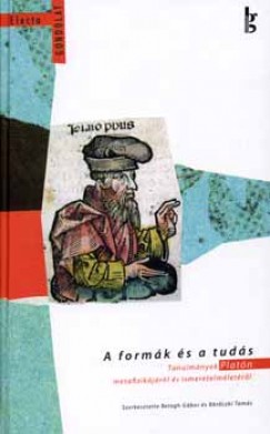 Betegh Gábor (Szerk.) - Böröczki Tamás (Szerk.) - A formák és a tudás