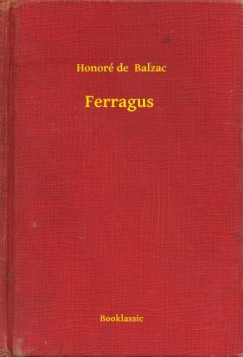 Honor de Balzac - Ferragus