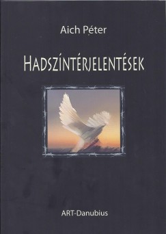 Aich Péter - Hadszíntérjelentések