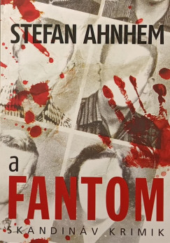 Stefan Ahnhem - A fantom