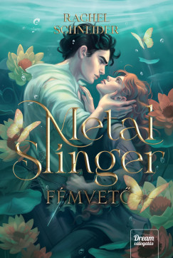 Rachel Schneider - Metal Slinger - Fémvető