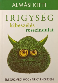 Almási Kitti - Irigység, kibeszélés, rosszindulat