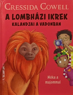 Cressida Cowell - A Lombhzi ikrek kalandjai a vadonban - Mka a majommal