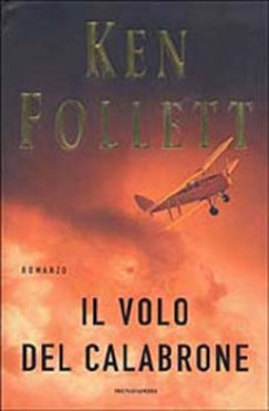 Ken Follett - Il Volo del Calabrone