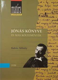 Babits Mihály - Melczer Tibor - Jónás könyve és más költemények