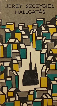 Jerzy Szczygiel - Hallgat�s