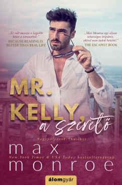 Max Monroe - Mr. Kelly, a szeretõ