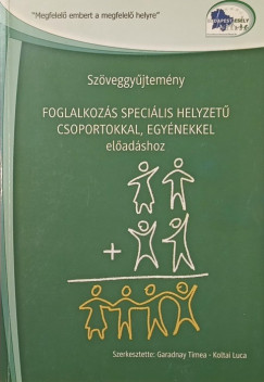 Foglalkozás speciális helyzetű csoportokkal, egyénekkel
