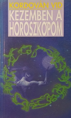 Vid Kordov�n - Kezemben a horoszk�pom