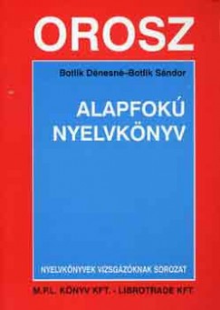 Botlik Dénesné - Botlik Sándor - Orosz alapfokú nyelvkönyv