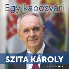 Szita Kroly - Egy kaposvri - Szita Kroly