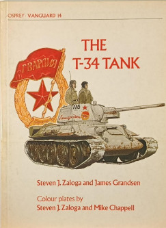 James Grandsen - Steven J. Zaloga - The T-34 Tank