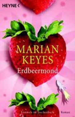 Marian Keyes - Erdbeermond