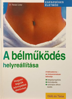 Renate Collier - A bélműködés helyreállítása