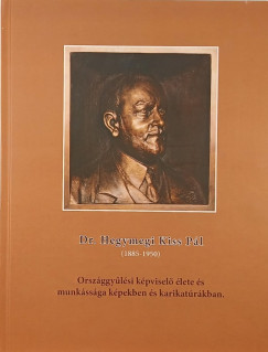 Dr. Hegymegi Kiss Pl (1885-1950)