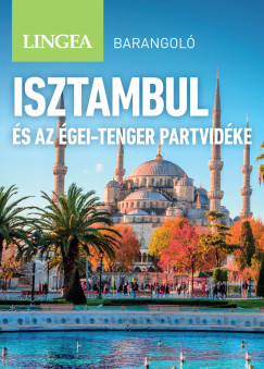 Daniel Stables - Isztambul s az gei-tenger partvidke - Barangol