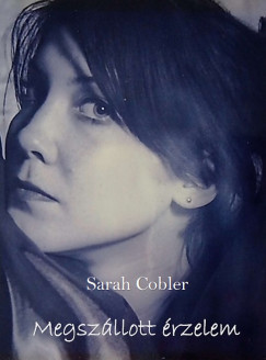 Sarah Cobler - Megszllott rzelem