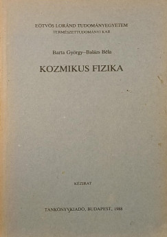Balzs Bla - Barta Gyrgy - Kozmikus Fizika