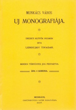 Lehoczky Tivadar - Munkcs vros uj monogrfija