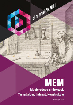 Kőszegi Margit (SZERK.) - Némethy Kálmán (SZERK.) - MEM - Mesterséges emlékezet