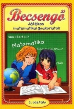 Bodnr va   (Szerk.) - Becseng - Jtkos matematikai gyakorlatok 3. osztly