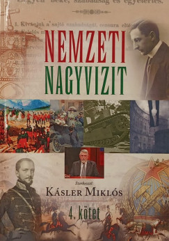 Ksler Mikls   (Szerk.) - Nemzeti nagyvizit 4.