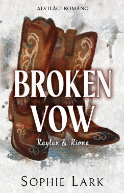 Sophie Lark - Alvil�gi rom�nc 5. - Broken Vow