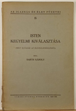 Barth Kroly - Isten kegyelmi kivlasztsa