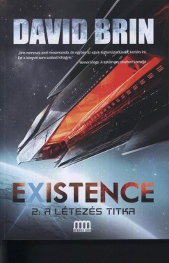 David Brin - Existence 2. - A ltezs titka