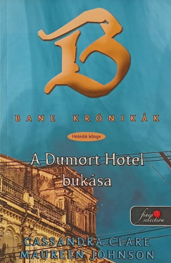 Cassandra Clare - Maureen Johnson - A Dumort Hotel buksa