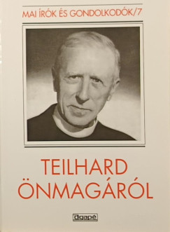 Szab Ferenc Sj - Teilhard nmagrl