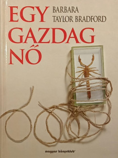 Barbara Taylor Bradford - Egy gazdag nő