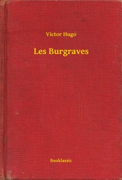 Victor Hugo - Hugo Victor - Les Burgraves