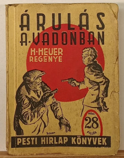 H. Hauer - Árulás a vadonban