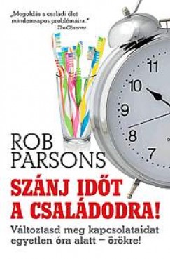 Rob Parsons - Sznj idt a csaldodra!