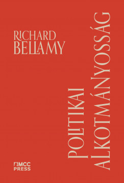 Richard Bellamy - Politikai ?alkotmányosság