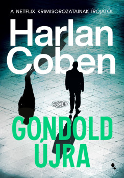 Harlan Coben - Gondold jra