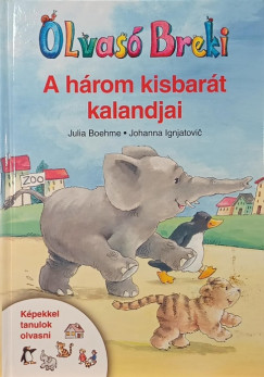 Julia Boehme - A h�rom kisbar�t kalandjai