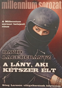 David Lagercrantz - A lny, aki ktszer lt